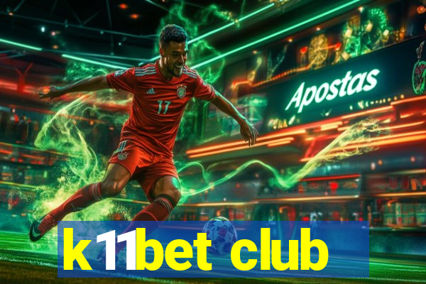 k11bet club